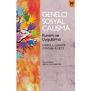 Genelci Sosyal Çalışma (Ciltli) - Carol L. Langer - Cynthıa A. Lıetz