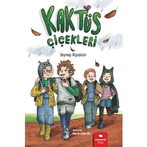 Kaktüs Çiçekleri (Ciltli) - Zeynep Alpaslan