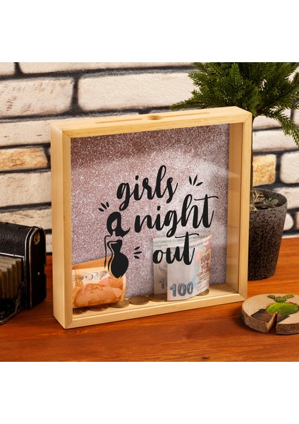 Hediye Sepeti Girls Night Out Tasarımlı Ahşap Birikim Kumbarası