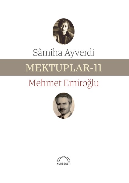 Mektuplar-11 - Sâmiha Ayverdi - Mehmet Emiroğlu