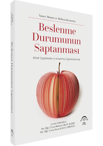 Beslenme Durumunun Saptanması (Ciltli) - Binnur Okan Bakır - İrem Kaya Cebioğlu