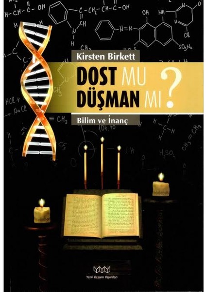 Dost Mu Düşman Mı? - Kirsten Birkett