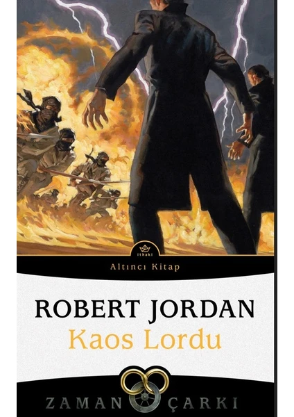 Kaos Lordu: Zaman Çarkı Serisi 6.Cilt 2.Kitap - Robert Jordan