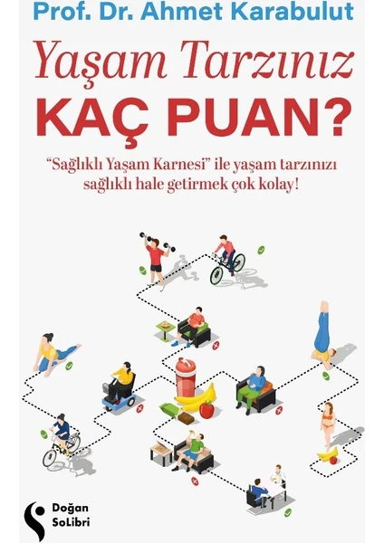 Yaşam Tarzınız Kaç Puan? - Prof. Dr. Ahmet Karabulut