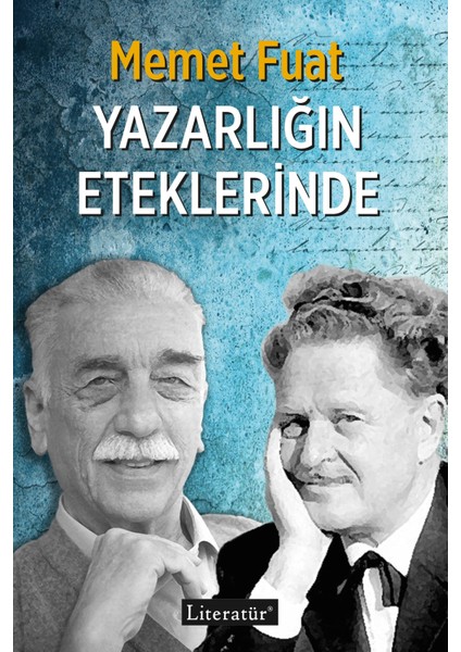 Yazarlığın Eteklerinde - Ciltli - Memet Fuat