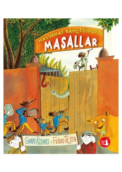 Hayvanat Bahçesinden Masallar - Gianni Rodari - Fulvio Testa