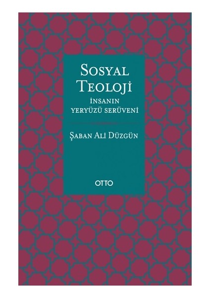 Sosyal Teoloji - Şaban Ali Düzgün
