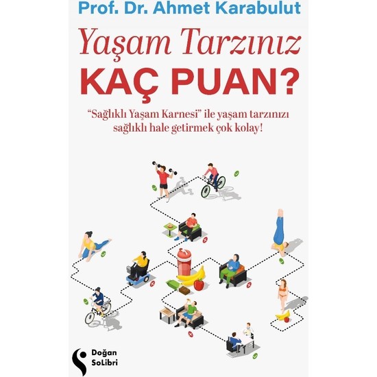 Yaşam Tarzınız Kaç Puan? - Prof. Dr. Ahmet Karabulut
