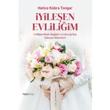 Iyileşen Evliliğim - Hatice Kübra Tongar