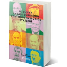 Iı. Dünya Savaşı Sürecinin Postmodern Müziğe Etkileri - Mehmet Güneş Açıkgöz