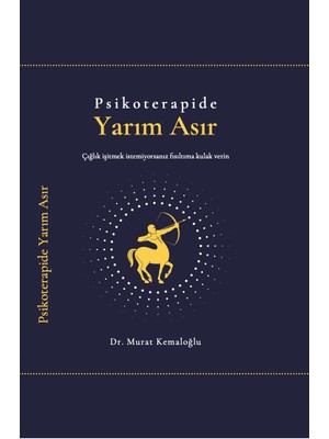 Psikoterapide Yarım Asır - Murat Kemaloğlu