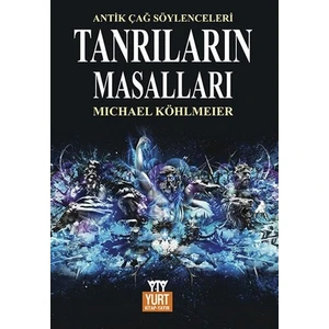 Yurt Kitap Yayın Tanrıların Masalları Mitolojinin Öyküsü - Michael Köhlmeier