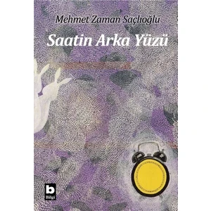 Saatin Arka Yüzü  - Mehmet Zaman Saçlıoğlu