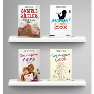 Susma Konuş Çocuk - Seni Anlıyorum Anne -  Seni Anlıyorum Çocuk - Dilek Cesur - 4 Kitap Set