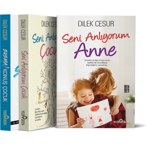 Seni Anlıyorum Çocuk -  Seni Anlıyorum Anne - Dilek Cesur - 3 Kitap Set
