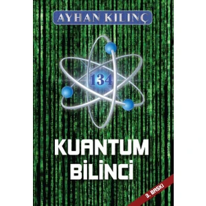 Kuantum Bilinci - Ayhan Kılınç