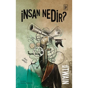 Insan Nedir? - Mark Twain