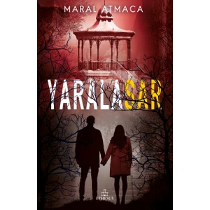 Yaralasar 4 - Maral Atmaca