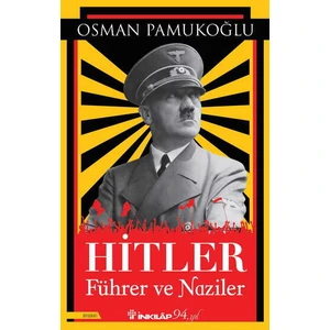 Hitler Fühler ve Naziler - Osman Pamukoğlu