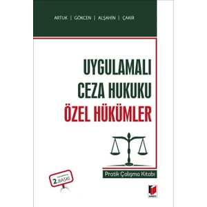 Uygulamalı Ceza Hukuku Özel Hükümler - Mehmet Emin Artuk