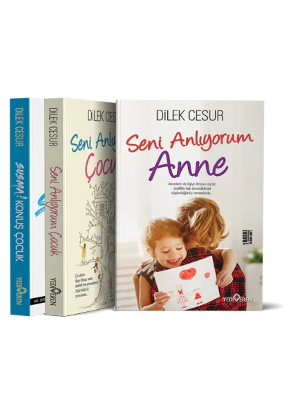 Seni Anlıyorum Çocuk -  Seni Anlıyorum Anne - Dilek Cesur - 3 Kitap Set