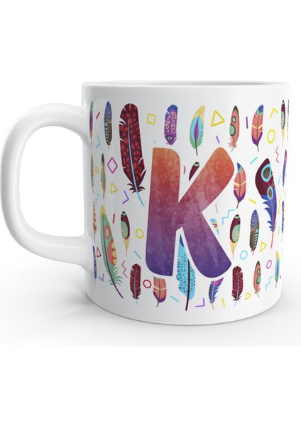 K Harfi Tüy Feather Tasarım Renkli Harfli Kupa Bardak