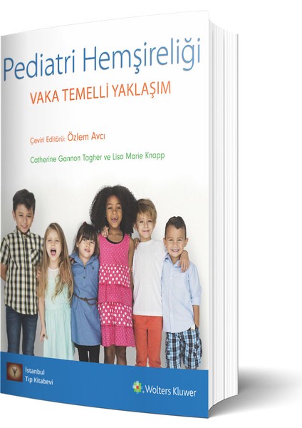 Pediatri Hemşireliği Vaka Temelli Yaklaşım - Özlem Avcı