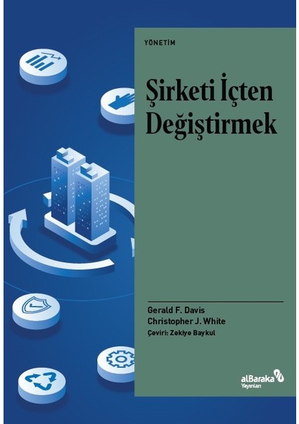 Şirketi Içten Değiştirmek - Gerald F. Davis – Christopher J. White