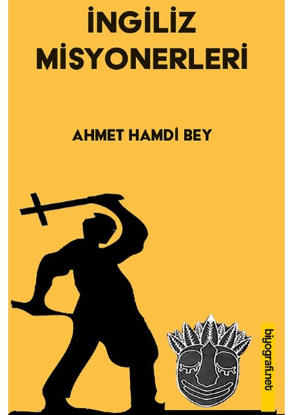 İngiliz Misyonerleri - Ahmet Hamdi Bey