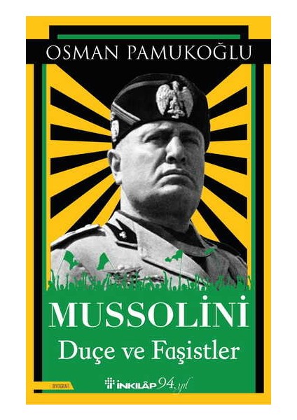 Mussolini Duçe ve Faşistler - Osman Pamukoğlu