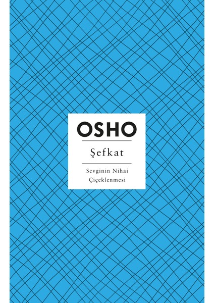Şefkat - Osho
