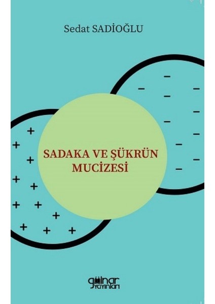 Sadaka ve Şükrün Mucizesi - Sedat Sadioğlu