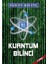 Kuantum Bilinci - Ayhan Kılınç 1