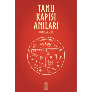 Tamu Kapısı Anılar - Oğuz Can Acar