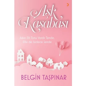 Aşk Kasabası - Belgin Taşpınar