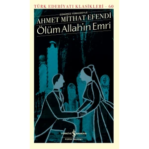 Ölüm Allah’ın Emri - Ahmet Mithat Efendi