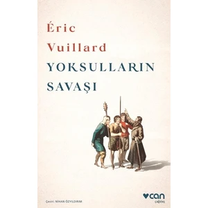Yoksulların Savaşı - Eric Vuillard