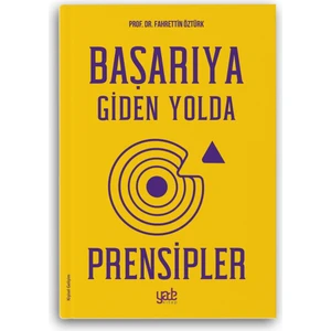 Başarıya Giden Yolda Prensipler - Fahrettin Öztürk