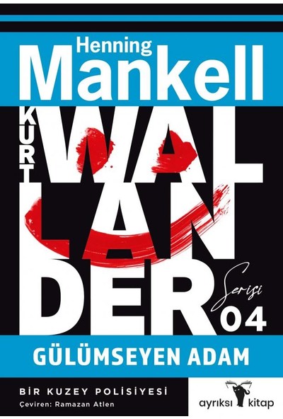 Kurt Wallander 4 Gülümseyen Adam - Henning Mankell