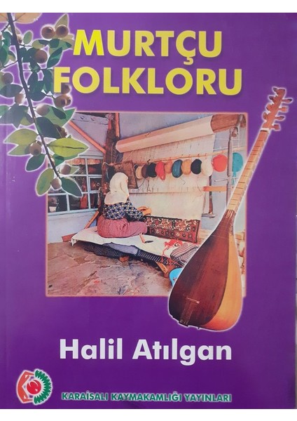 Murtçu Folkloru - Halil Atılgan