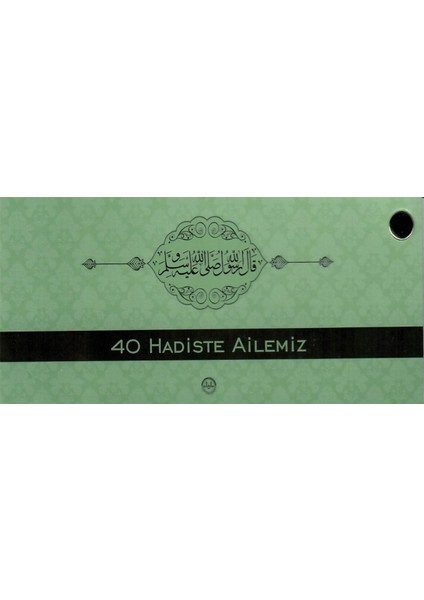 40 Hadiste Ailemiz