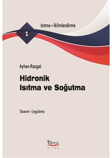 Hidronik Isıtma ve Soğutma - Isıtma-Iklimlendirme - Ayhan Razgat