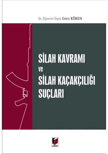 Kavramı ve Kaçakçılığı Suçları - Enes Köken