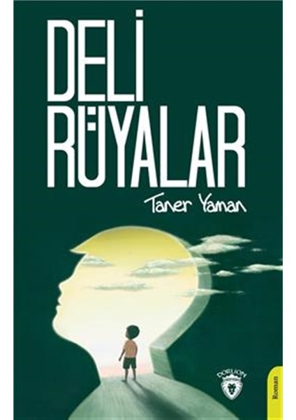 Deli Rüyalar - Taner Yaman