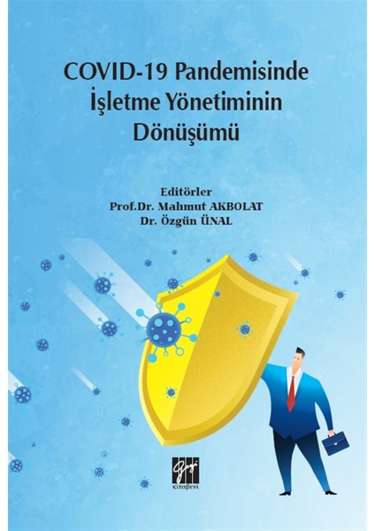 Pandemisinde Işletme Yönetiminin Dönüşümü - Mahmut Akbolat