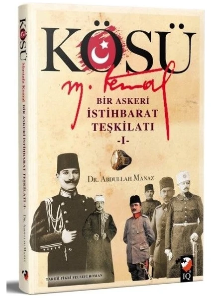 Kösü - Mustafa Kemal - Abdullah Manaz