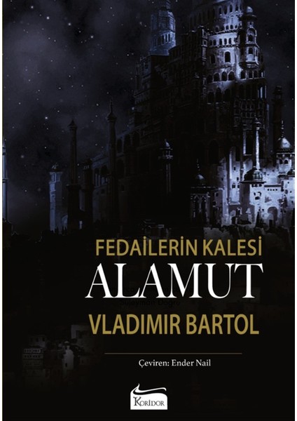 Alamut - Fedaİlerin Kalesi (Bez Ciltli) - Vladimir Bartol