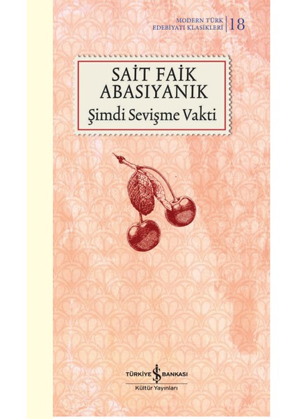 Şimdi Sevişme Vakti - Ciltli - Sait Faik Abasıyanık
