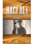 Hacı Ali: Amerika'da Bir Osmanlı Kovboyu - Eser Baykuş 1