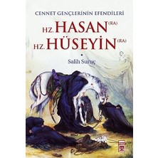 Cennet Gençlerinin Efendileri Hz. Hasan - Hz. Hüseyin   Salih Suruç
